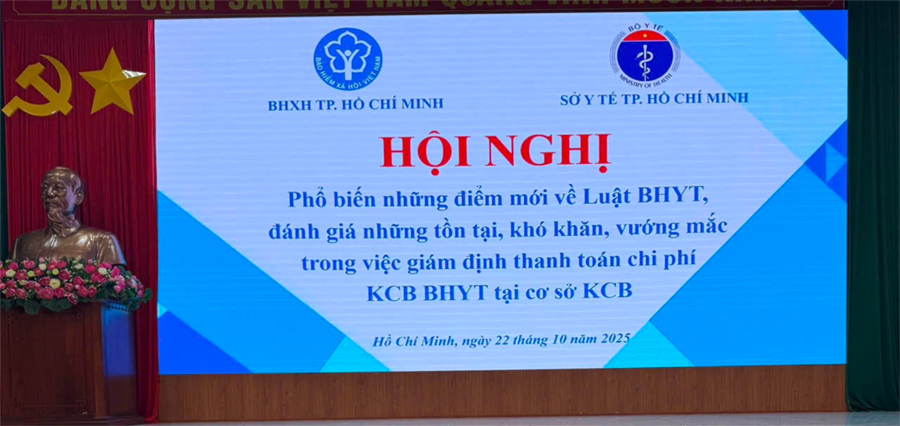 Sở Y tế TP. Hồ Chí Minh – Bảo hiểm xã hội TP. Hồ Chí Minh: hội nghị phổ biến những điểm mới của luật bảo hiểm y tế và đánh giá các vướng mắc trong giám định, thanh toán chi phí khám chữa bệnh BHYT