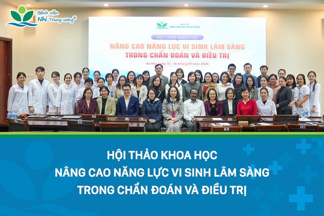 Hội thảo “Nâng cao năng lực vi sinh lâm sàng trong chẩn đoán và điều trị”: Hướng tới chuẩn hóa quy trình và tăng cường phối hợp xét nghiệm – lâm sàng