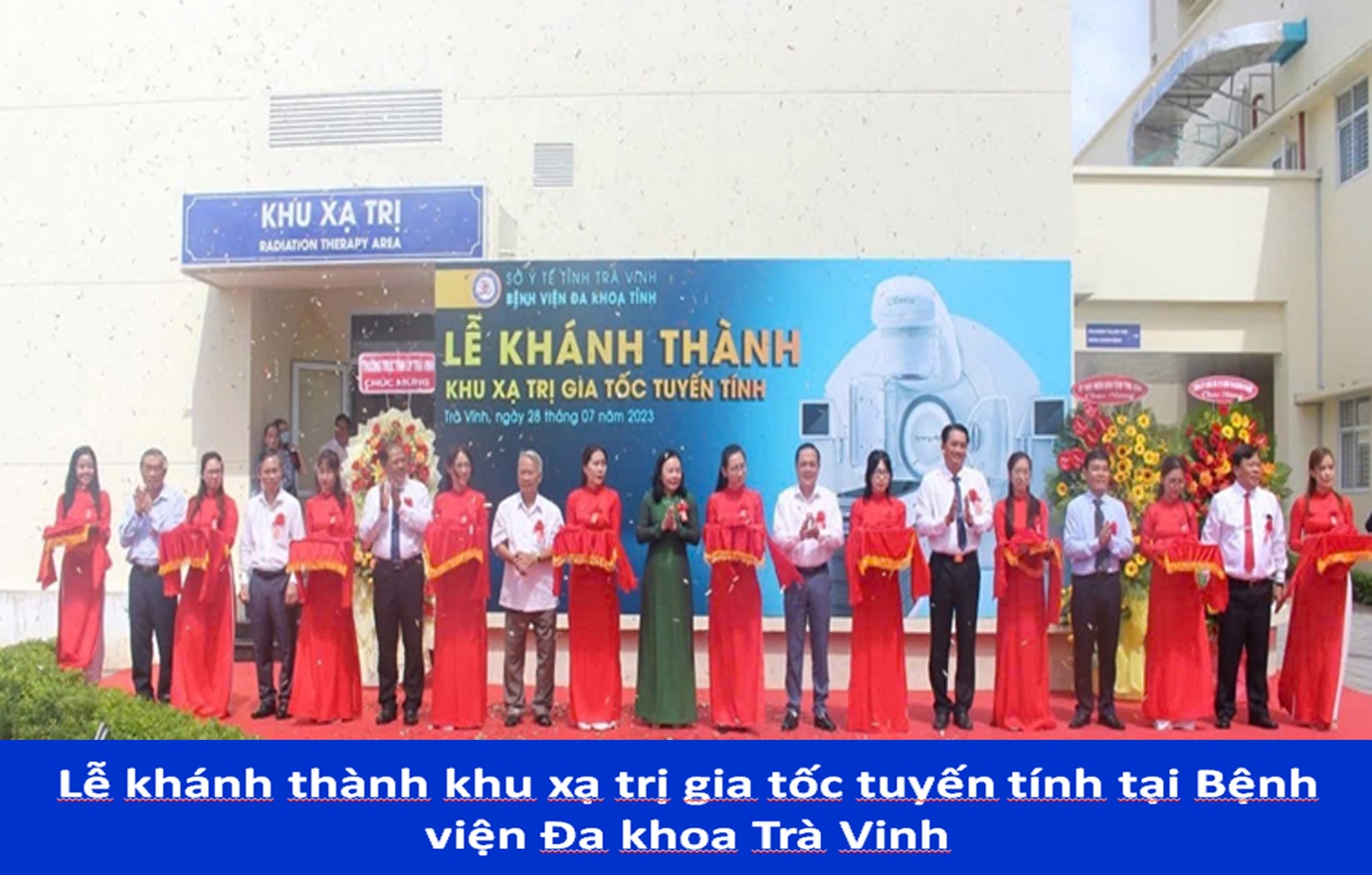 ĐIỀU TRỊ UNG THƯ BẰNG MÁY XẠ TRỊ GIA TỐC TUYẾN TÍNH TẠI KHOA UNG BƯỚU BỆNH VIỆN ĐA KHOA TRÀ VINH