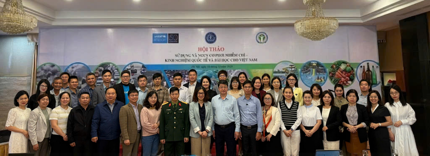 BUỔI THAM VẤN KỸ THUẬT “SỬ DỤNG VÀ NGUY CƠ PHƠI NHIỄM CHÌ KINH NGHIỆM QUỐC TẾ VÀ BÀI HỌC CHO VIỆT NAM”