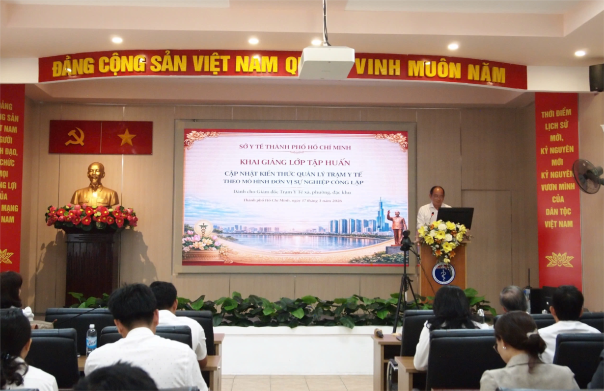 Sở Y tế TP.HCM: Khai giảng lớp tập huấn dành cho Giám đốc Trạm Y tế phường, xã, đặc khu